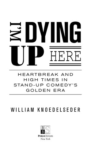 Cover of I'm Dying Up Here